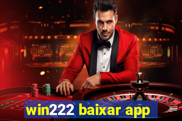 win222 baixar app